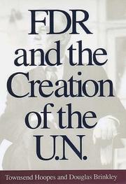 Cover of: FDR and the creation of the U.N.