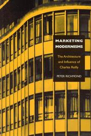 Cover of: Marketing Modernisms: The Architecture and Influence of Charles Reilly