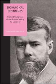 Cover of: Sociological Beginnings: The First Conference of the German Society for Sociology (Liverpool University Press - Studies in European Regional Cultures)