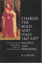 Cover of: Charles the Bold in Italy  1467-1477: Politics and Personnel (Liverpool University Press - Liverpool Historical Studies)