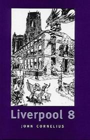 Cover of: Liverpool 8 by John Cornelius