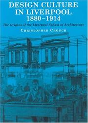 Cover of: Design Culture in Liverpool 1888-1914 by Christopher Crouch
