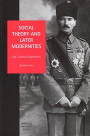 Cover of: Social theory and later modernities: the Turkish experience