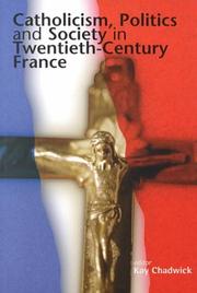 Catholicism, politics, and society in twentieth-century France