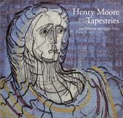 Cover of: Henry Moore Tapestries by Ann Garrould, Valerie Power, Henry Moore - undifferentiated