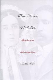 Cover of: White women, Black men: illicit sex in the nineteenth-century South