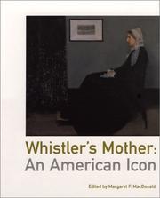 Whistler's mother by Margaret F. MacDonald