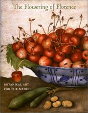 Cover of: The Flowering of Florence: Botanical Art for the Medici