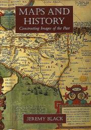 Cover of: Maps and history: constructing images of the past