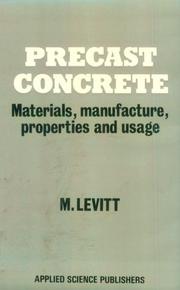 Cover of: Precast concrete: materials, manufacture, properties, and usage