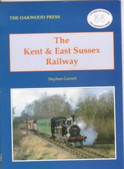 Cover of: The Kent & East Sussex Railway by S. R. Garrett