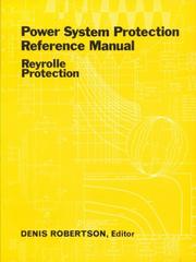 Cover of: Power system protection reference manual: Reyrolle protection