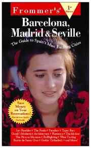 Cover of: Frommer's Barcelona, Madrid & Seville (1st Ed.)
