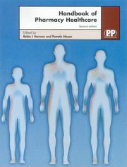 Handbook of pharmacy healthcare by Robin J. Harman, Pamela Mason