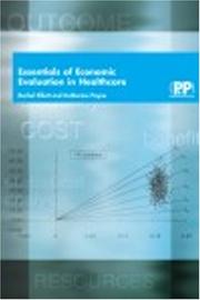 Cover of: Essentials Of Economic Evaluation In Healthcare by Rachel Elliott, Katherine Payne