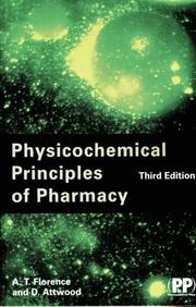 Cover of: Physicochemical Principles of Pharmacy, 3rd Edition by A. T. Florence, David Attwood