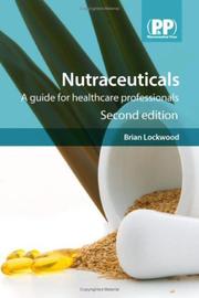 Cover of: Nutraceuticals by Brian Lockwood