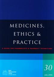 Cover of: Medicines, Ethics And Practice: A Guide for Pharmacists and Pharmacy Technicians