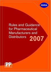 Cover of: Rules and Guidance for Pharmaceutical Manufacturers and Distributors 2007 by MHRA