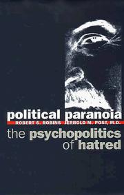 Cover of: Political paranoia: the psychopolitics of hatred