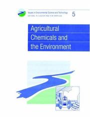 Agricultural Chemicals and the Environment (Issues in Environmental Science and Technology) by R. E. Hester, Roy M. Harrison