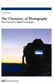Cover of: Chemistry of Photography | David N. Rogers
