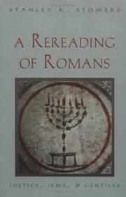 Cover of: A rereading of Romans: justice, Jews, and Gentiles