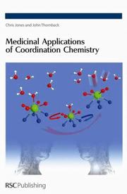 Cover of: Medicinal Applications of Coordination Chemistry (RSC Paperbacks) by Chris Jones, John R. Thornback