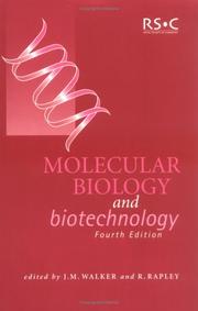 Molecular biology and biotechnology by Ralph Rapley