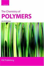 The Chemistry of Polymers by J.W. Nicholson