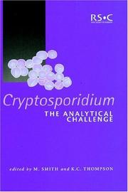 Cover of: Cryptosporidium: The Analytical Challenge (Royal Society of Chemistry Special Publication)