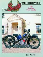 The Scott motorcycle by J. R. Clew