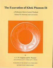 Cover of: The Excavation at Khok Phanom Di: A Prehistoric Site in Central Thailand; Summary and Conclusions (Reports of the Research Committee of the Society of Antiquaries of London)