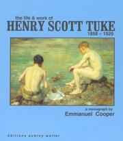 Cover of: The Life & Work of Henry Scott Tuke | Emmanuel Cooper
