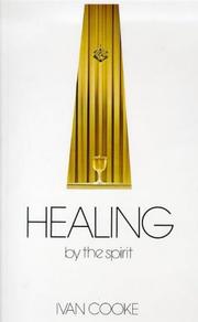 Healing by the Spirit by Ivan Cooke