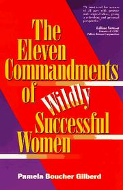 Cover of: The eleven commandments of wildly successful woman by Pamela Gilberd