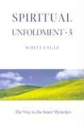 Cover of: Spiritual Unfoldment 3 by White Eagle