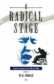 Cover of: A Radical stage: theatre in Germany in the 1970s and 1980s