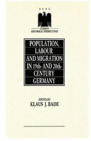 Cover of: Population, labour, and migration in 19th- and 20th-century Germany