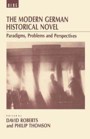 The Modern German historical novel by David Roberts, Philip J. Thomson