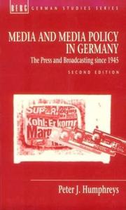 Cover of: Media and media policy in Germany: the press and broadcasting since 1945