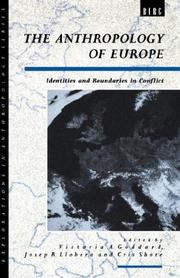 Cover of: The Anthropology of Europe by Victoria A. Goddard, Josep R. Llobera, Cris Shore