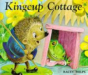 Cover of: Kingcup cottage | Racey Helps