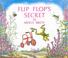 Cover of: Flip Flop's Secret