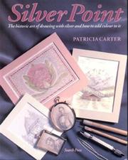 Cover of: Silver Point: The Ancient Art of Drawing in Solid Silver and How to Add Color to It