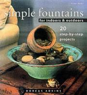 Cover of: Simple Fountains for Indoors and Outdoors by Dorcas Adkins