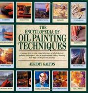 Cover of: The Encyclopedia of Oil Painting Techniques by Jeremy Galton