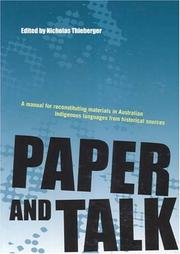 Cover of: Paper and talk: a manual for reconstituting materials in Australian indigenous languages from historical sources