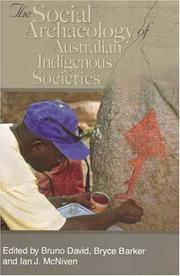 Cover of: The Social Archaeology of Austrailian Indigenous Societies by 