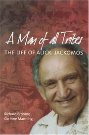 Cover of: A Man of All Tribes: The Life of Alick Jackomos